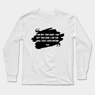 Quote by Rumi Long Sleeve T-Shirt